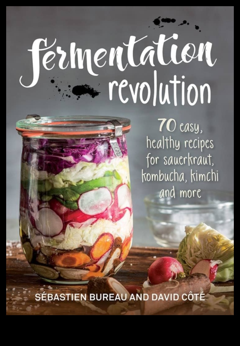 Revoluția alimentelor fermentate 5 Fermentație culinară DIY: Explorarea lumii alimentelor fermentate